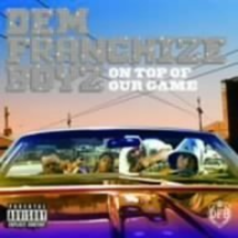 On Top of Our Game by Dem Franchize Boyz Cd - £8.59 GBP