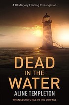 Dead in the Water: DI Marjory Fleming Book 5 - £9.36 GBP