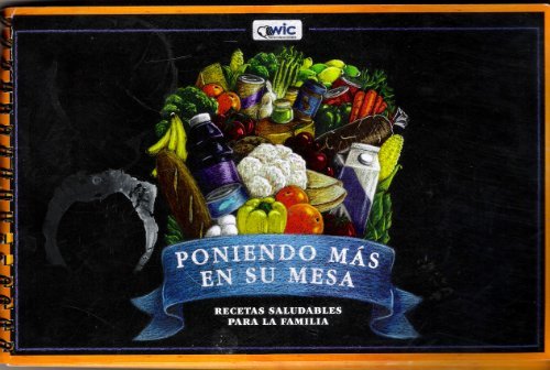 Primary image for Poniendo Mas En Su Mesa (recetas saludables para la familia) [Spiral-bound] Jon 