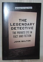 John Walton The Legendary Detective: The Private Eye In Fact And Fiction Arc - £14.38 GBP