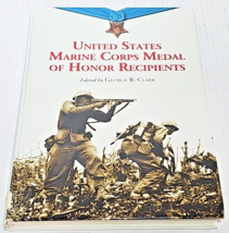 United States Marine Corps Medal Of Honor Recipients: A Comprehensive Re... - $32.99