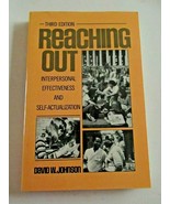 REACHING OUT Interpersonal Effectiveness &amp; Self-Actualization by David W... - £6.65 GBP