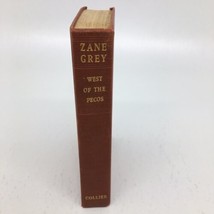 West of the Pecos by Zane Grey - 1937 - Collier -Vintage  Hardcover - £6.08 GBP