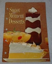 Vintage Recipe Cookbook Sweet Moment Desserts - $5.95