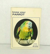 Know Your Own Parrot - The Pet LIBRARY/EARL Schneider - £4.94 GBP