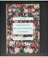 The Crisis of Multiculturalism in Europe by Rita Chin Hardcover - £10.82 GBP