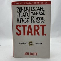 Start.: Punch Fear in the Face, Escape Average, and Do Work  - VERY GOOD - $6.43