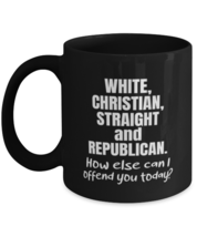 Funny Mugs White Christian Straight and Republican Black-Mug  - $15.95