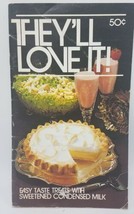 They&#39;ll Love It - Borden Sweetened Condensed Milk Recipes 1976 Cookbook ... - £7.00 GBP