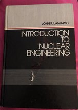 Introduction to Nuclear Engineering (Addison-Wesley Series in the Social Signifi - £59.21 GBP