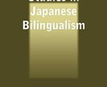 Studies in Japanese Bilingualism by Mary Goebel Noguchi - Paperback - $36.89