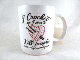 Crochet I crochet so I don&#39;t kill people Mug Funny crocheting gift - £8.64 GBP