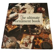 Vtg 1996 Leisure Arts The Ultimate Ornament Book Hardback Memories in the Making - £6.88 GBP
