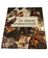 Vtg 1996 Leisure Arts The Ultimate Ornament Book Hardback Memories in th... - £6.72 GBP
