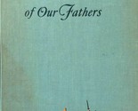 The Church of Our Fathers by Roland H. Bainton / 1950 Westminster Press - $3.41