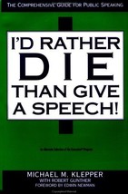 I&#39;d Rather Die Than Give a Speech by Robert E. Gunther - Good - £6.67 GBP
