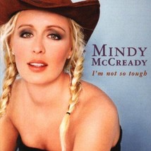 McCready, Mindy : Im Not So Tough CD Pre-Owned - £12.02 GBP