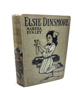 Antique Elsie Dinsmore Book Early 1900s Martha Finley Collectible - £74.63 GBP
