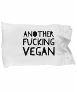 Vegan Pun Another Fucking Vegan Pillowcase Funny Gift Idea for Bed Body Pillow C - $21.75