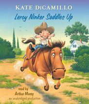 Leroy Ninker Saddles Up: Tales from Deckawoo Drive, Volume One DiCamillo... - $4.86