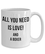 All You Need Is Love And A Boxer Mug - Dog Lover Coffee Cup - Pet Owner ... - £12.98 GBP