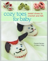 Cozy Toes for Baby by Chantal Garceau &amp; Mary King sweet shoes.New Book.Paperback - £5.41 GBP
