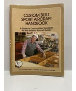 Custom Built Sport Aircraft Handbook: A Guide To Construction Standards ... - $17.81