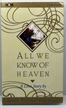 All We Know of Heaven by Anna Tuttle Villegas (English) Cassette Auidobook - £7.63 GBP