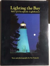 LIGHTING THE BAY Chesapeake Lighthouses (1996) Tidewater illustrated HC 1st - £11.92 GBP