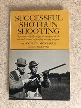 Successful shotgun shooting Montague, Andrew A - £7.69 GBP