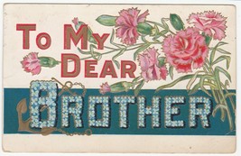 Vintage Postcard To My Dear Brother Big Letters Embossed Early 1900&#39;s - £5.33 GBP