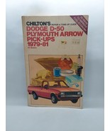 Chilton’s repair manual Dodge D-50 Plymouth Arrow pick-ups 1979-1981 - £7.80 GBP