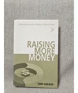 Raising More Money - A Step By Step Guide - Terry Axelrod - £3.10 GBP