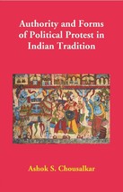Authority and Forms of Political Protest in Indian Tradition [Hardcover] - £20.32 GBP