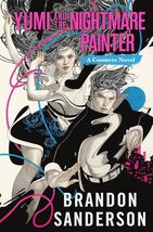 Yumi and the Nightmare Painter : A Cosmere Novel by Brandon Sanderson (2... - $14.84