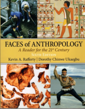 Faces of Anthropology 6th Edition by Rafferty Kevin Ukaegbu Dorothy Like... - $12.19