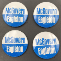 4 - 1972 George McGovern Thomas Eagleton Presidential Campaign Pins Butt... - $9.49