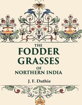 The Fodder Grasses of Northern India - £21.36 GBP