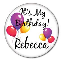 IT'S BY BIRTHDAY PERSONALIZED BUTTON SAFETY PIN BACK MEASURES 3" - $3.99