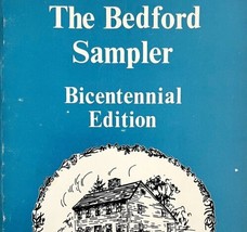 Bedford Sampler Bicentennial 1975 1st Edition PB Massachusetts History E54 - £31.85 GBP