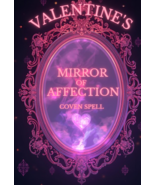 1000X  FEB 14 VALENTINE'S 100 WITCHES MIRROR'S AFFECTION LOVE HIGH MAGIC... - $222.77