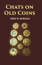 Chats On Old Coins [Hardcover] - £31.78 GBP