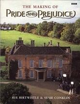 The Making of Pride and Prejudice (BBC) [Paperback] Conklin, Susie and Birtwistl - £9.45 GBP
