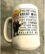 Donald Trump You are a GREAT, GREAT WIFE Mug - £18.53 GBP