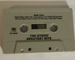 The Byrds Cassette Tape Greatest Hits Tape Only CAS3 - £3.95 GBP