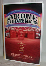 Kenneth Turan Never Coming To A Theater Near You First Ed Signed Film Fine Hc Dj - £21.15 GBP