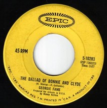 George Fame The Ballad Of Bonnie &amp; Clyde 45 rpm Beware Of The Dog - $6.92