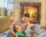 Daddy Next Door (Love Inspired) Voss, Carol - $3.91