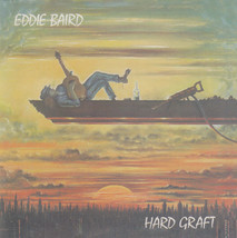 Eddie Baird – Hard Graft CD - $5.95