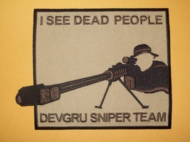 DEVGRU SNIPER TEAM - SEAL TEAM VI - MILITARY PATCH &quot;I SEE DEAD PEOPLE&quot; - £7.91 GBP